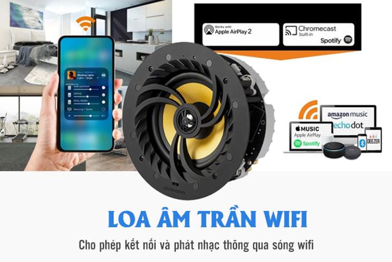 Loa âm trần wifi hỗ trợ kết nối trên mọi loại hệ điều hành trên điện thoại