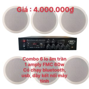 Combo 6 Loa Âm Trần 10w, 1 Amply FMC 60W nghe nhạc du dương cho spa, shop, cafe