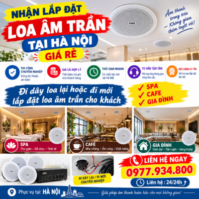 Lắp đặt loa âm trần tại Hà Nội cho mọi không gian